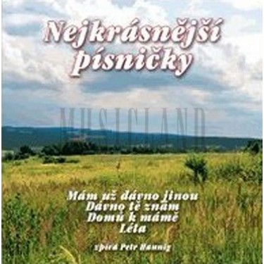 HANNIG PETR - NEJKRÁSNĚJŠÍ PÍSNIČKY