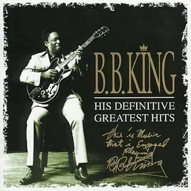 KING B.B - DEFINITIVE GREATEST HITS