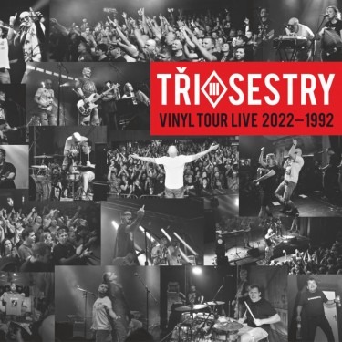 TŘI SESTRY - VINYL TOUR LIVE 2022-1992