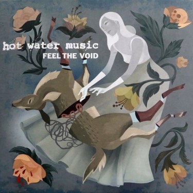 HOT WATER MUSIC - FEEL THE VOID