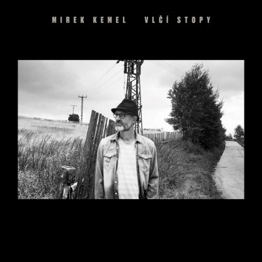 KEMEL MIREK - VLČÍ STOPY