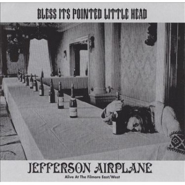 JEFFERSON AIRPLANE - BLESS ITS POINTED LITTLE HEAD