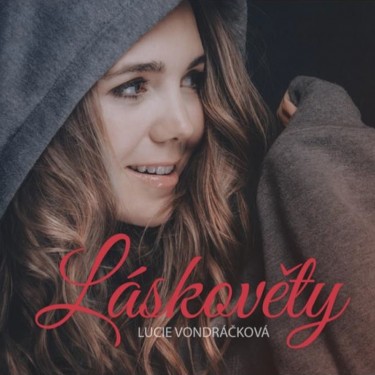 VONDRÁČKOVÁ LUCIE - LÁSKOVĚTY