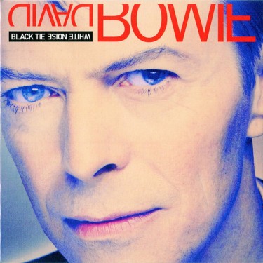 BOWIE, DAVID - BLACK TIE WHITE NOISE