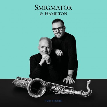 SMIGMATOR & HAMILTON - TWO TENORS