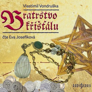 BRATRSTVO KŘIŠŤÁLU - VONDRUŠKA, VLASTIMIL