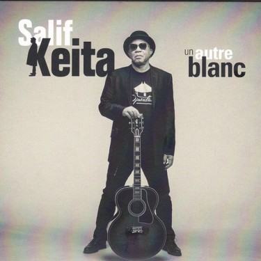 KEITA SALIF - UN AUTRE BLANC