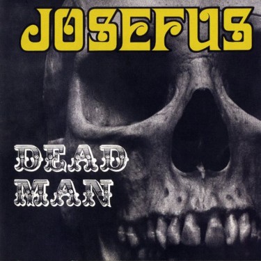 JOSEFUS - DEAD MAN