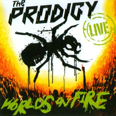 PRODIGY - WORLD'S ON FIRE/LIVE