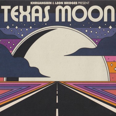 KHRUANGBIN & LEON BRIDGES - TEXAS MOON