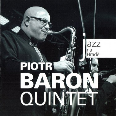 Baron Piotr Quintet - Jazz na Hradě