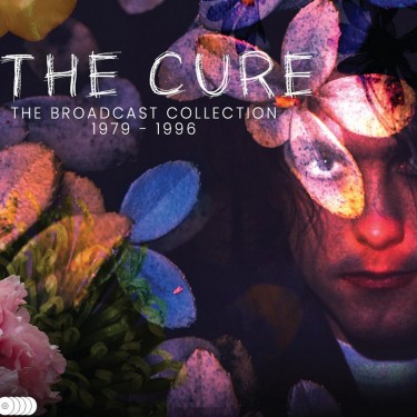 CURE - THE BROADCAST COLLECTION 1979-1996