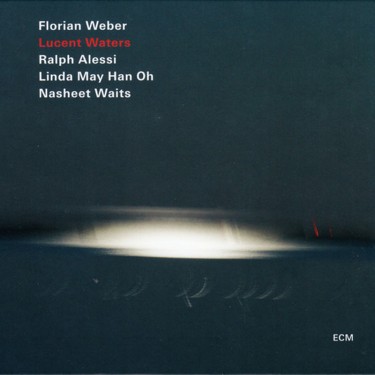 WEBER, FLORIAN - LUCENT WATERS