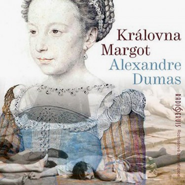 DUMAS,  ALEXANDRE - KRÁLOVNA MARGOT