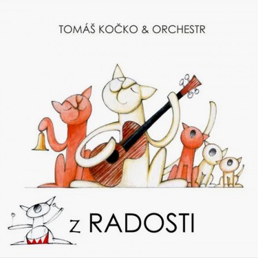 KOČKO TOMÁŠ & ORCHESTR - Z RADOSTI