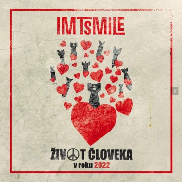 I.M.T.SMILE - ŽIVOT ČLOVEKA V ROKU 2022