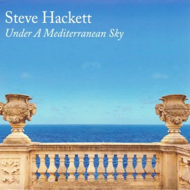 HACKETT, STEVE - UNDER A MEDITERRANEAN SKY