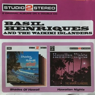 HENRIQUES, BASIL AND THE WAIKIKI ISLANDERS - SHADES OF HAWAII / HAWAIIAN NIGHTS