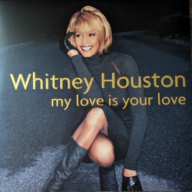 HOUSTON WHITNEY - MY LOVE IS YOUR LOVE (25TH ANNIVERSARY ED.)