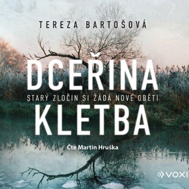 BARTOŠOVÁ, T. / HRUŠKA, M. - DCEŘINA KLETBA