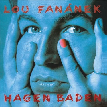 LOU FANANEK HAGEN - HAGEN BADEN (REMASTERED 2022)