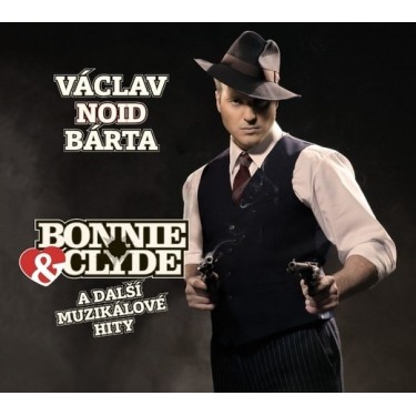 BÁRTA VÁCLAV NOID - BONNIE A CLYDE