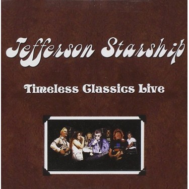 JEFFERSON STARSHIP - TIMELESS CLASSIC LIVE