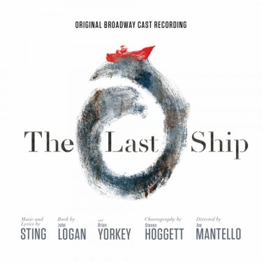 STING - LAST SHIP/ORIGINAL BROADWAY CAST REC.