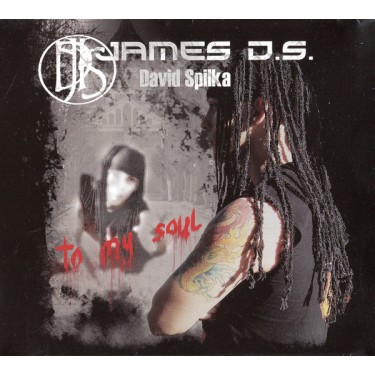 JAMES D.S. / DAVID SPILKA - TO MY SOUL