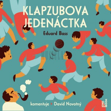 BASS, EDUARD - KLAPZUBOVA JEDENÁCTKA