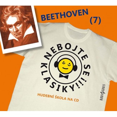 NEBOJTE SE KLASIKY 7_LUDWIG VAN BEETHOVEN