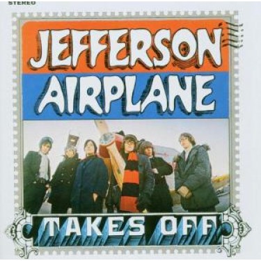 JEFFERSON AIRPLANE - JEFFERSON AIRPLANE TAKES OFF