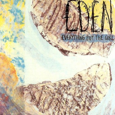 EVERYTHING BUT THE GIRL - EDEN