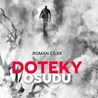 CÍLEK, ROMÁN - DOTEKY OSUDU