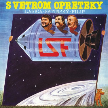 LASICA MILAN / SATINSKY JULIUS / FILIP JAROSLAV - S VETROM OPRETEKY