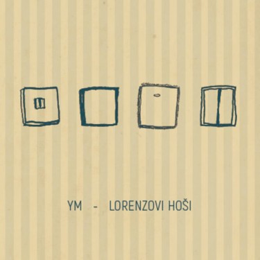 YM (KVĚTY) - LORENZOVI HOŠI