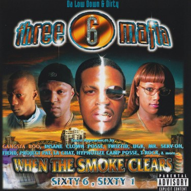 THREE 6 MAFIA - WHEN THE SMOKE CLEARS