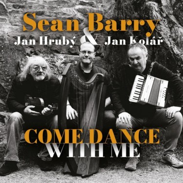 HRUBÝ JAN, FENCL ONDŘEJ, BARRY SEAN - COME DANCE WITH ME