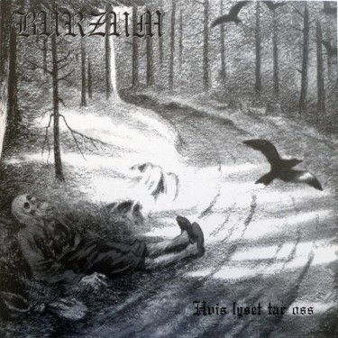 BURZUM - HVIS LYSET TAR OSS