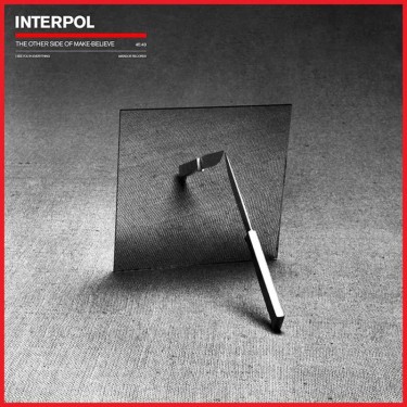 INTERPOL - THE OTHER SIDE OF MAKE BELIEVE