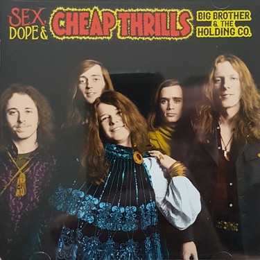 JOPLIN J./BIG BROTHER & THE HOLDING COMPANY - SEX, DOPE & CHEAP THRILLS