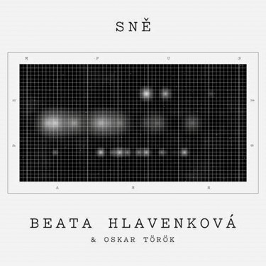 HLAVENKOVÁ BEATA, TÖRÖK OSKAR - SNĚ