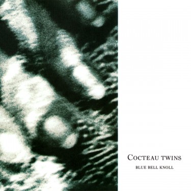 COCTEAU TWINS - BLUE BELL KNOLL/REMASTER 2004