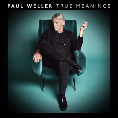 WELLER,PAUL - TRUE MEANINGS